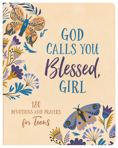 God Calls You Blessed, Girl (for teens)