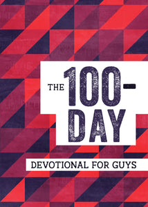The 100 Day Devotional for Guys
