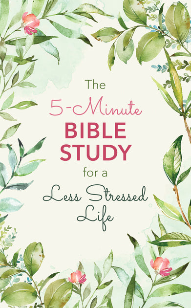 5 Minute Bible Study for a Less Stressed Life