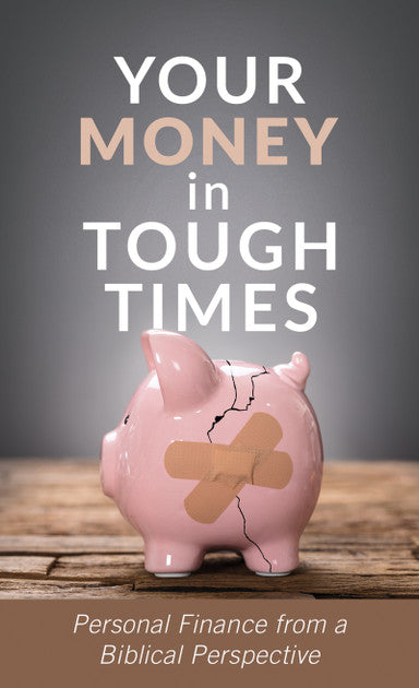 Your Money in Tough Times